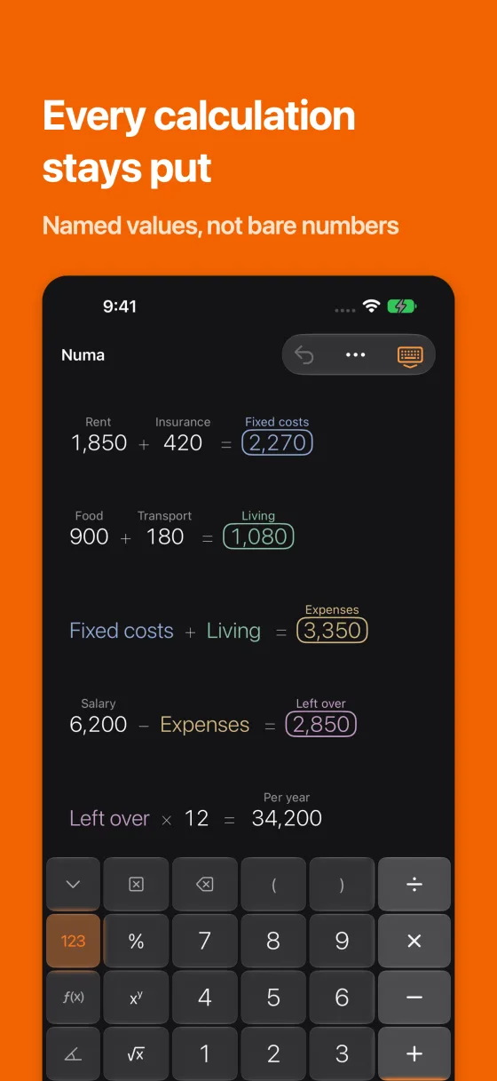 Every calculation stays put: Named values, not bare numbers